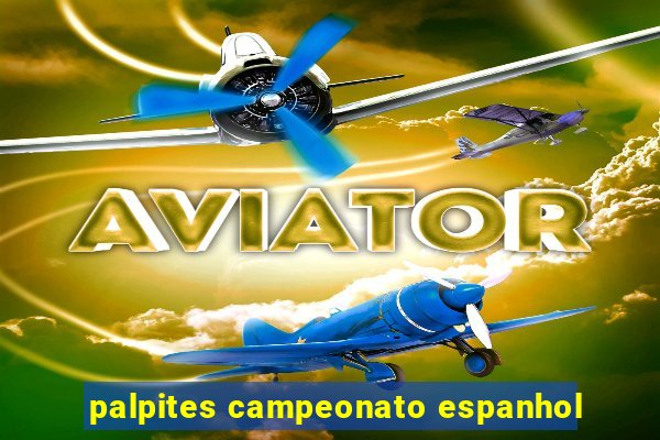 palpites campeonato espanhol